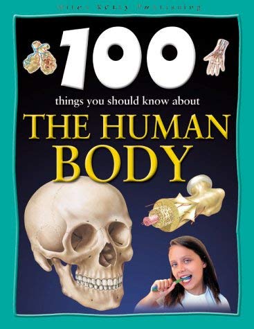 Beispielbild fr 100 Things You Should Know About the Human Body zum Verkauf von Wonder Book