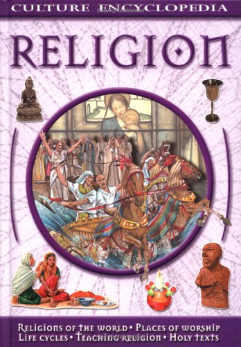 Religion (Culture Encyclopedia) (9781842362211) by Fiona MacDonald