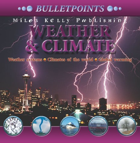 Stock image for Weather and Climate (Bulletpoints) for sale by AwesomeBooks
