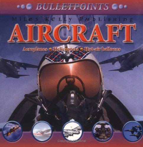 Bulletpoints: Aircraft (Bulletpoints) (9781842362617) by John Farndon