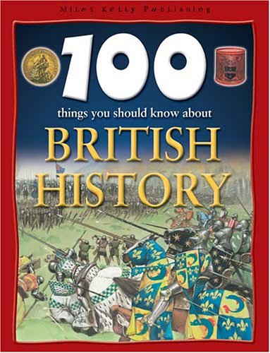 Stock image for 100 Things You Should Know About British History (100 Things You Should Know Abt) for sale by AwesomeBooks