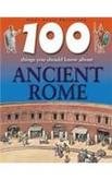 9781842363461: 100 Things You Should Know About Ancient Rome