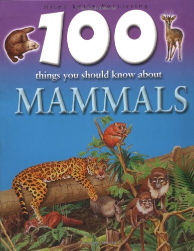 Beispielbild fr 100 Things You Should Know About Mammals zum Verkauf von WorldofBooks