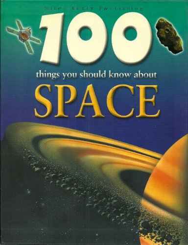 Beispielbild fr 100 Things You Should Know About Space zum Verkauf von Wonder Book