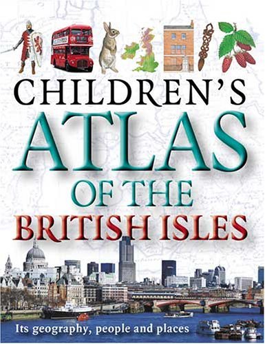 Beispielbild fr Children's Atlas of the British Isles zum Verkauf von WorldofBooks