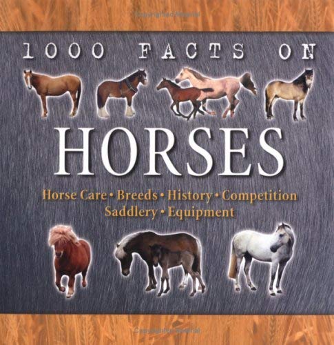 Imagen de archivo de Horses (1000 Facts on.) a la venta por WorldofBooks