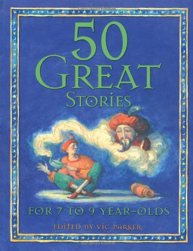 Stock image for 50 Great Stories: for 7-9 Year Olds for sale by Wonder Book
