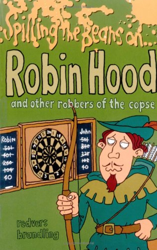 Beispielbild fr Spilling the Beans on Robin Hood and other robbers of the copse zum Verkauf von WorldofBooks