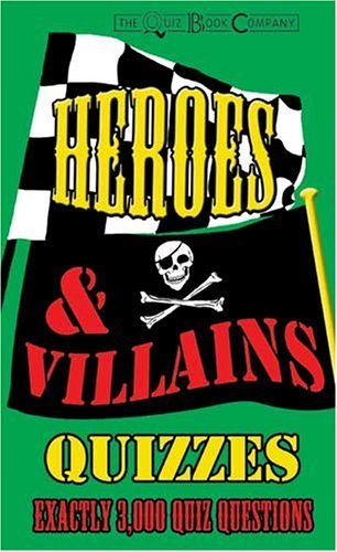 Stock image for Heroes and Villains Quizzes for sale by Reuseabook