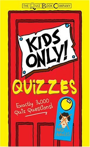 Beispielbild fr Kids Only Quizzes zum Verkauf von AwesomeBooks