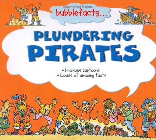 Beispielbild fr Bubblefacts Plundering Pirates zum Verkauf von Better World Books