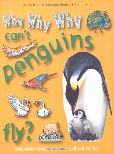 Beispielbild fr Why Why Why Can't Penguins Fly? (Why Why Why? Q and A Encyclopedia S.) zum Verkauf von AwesomeBooks