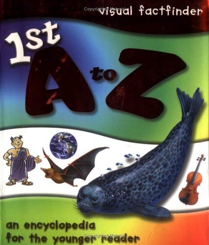 Stock image for 1st A to Z Encyclopedia (Visual Factfinder S.) for sale by WorldofBooks