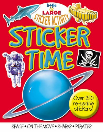 9781842366769: Sticker Time (Little and Large Sticker Activity Books)