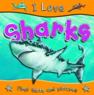 9781842367827: I Love Sharks