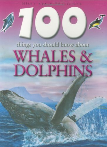 9781842368176: Whales and Dolphins (100 Things You Should Know About... S.)