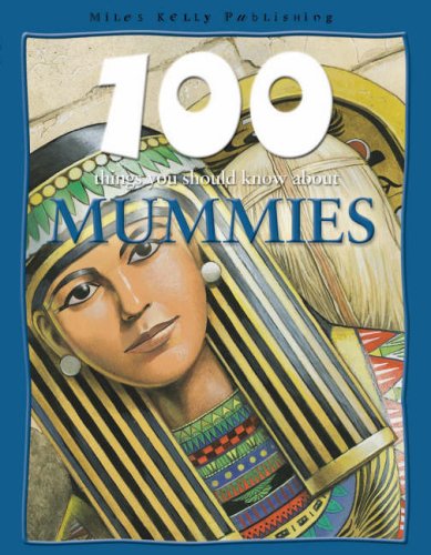 Beispielbild fr Mummies (100 Things You Should Know About. S.) zum Verkauf von WorldofBooks