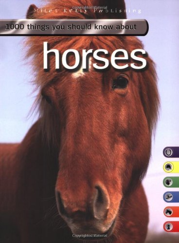 Imagen de archivo de 1000 Things You Should Know About Horses a la venta por MusicMagpie