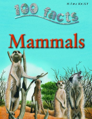 Beispielbild fr 100 Facts Mammals zum Verkauf von WorldofBooks