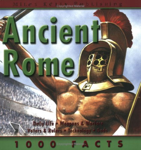 1000 Facts - Ancient Rome (1000 Facts On...) (9781842369586) by Rupert Matthews