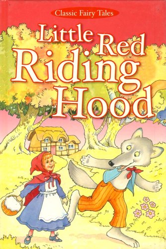 Stock image for CLASSIC FAIRY TALES LITTLE RED RIDING HOOD for sale by WorldofBooks