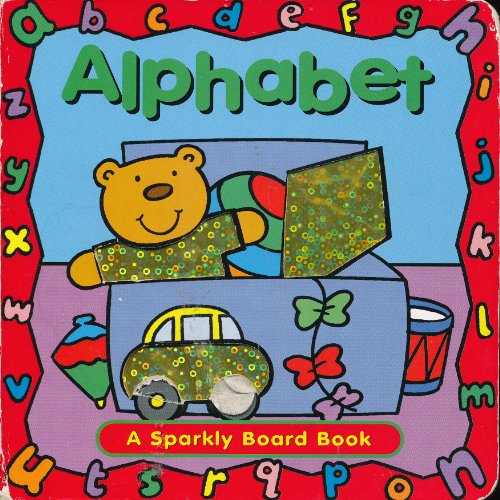 Stock image for Alphabet (A Sparkly Board Book; Better Than Broccoli Books) for sale by Wonder Book