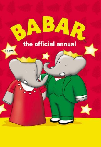 Beispielbild fr Babar Annual 2006 zum Verkauf von WorldofBooks