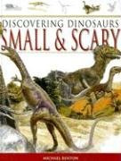 Beispielbild fr Discovering Dinosaurs Small & Scary (Discovering Dinosaurs Series) zum Verkauf von AwesomeBooks