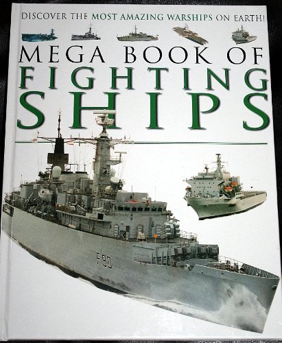 9781842399224: Mega Book of Fighting Ships - 2006 Alligator Hardback