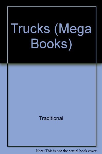 Beispielbild fr Trucks (Mega Books) zum Verkauf von Wonder Book