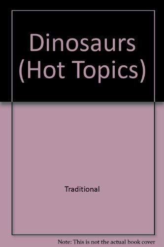 9781842399323: Dinosaurs (Hot Topics)