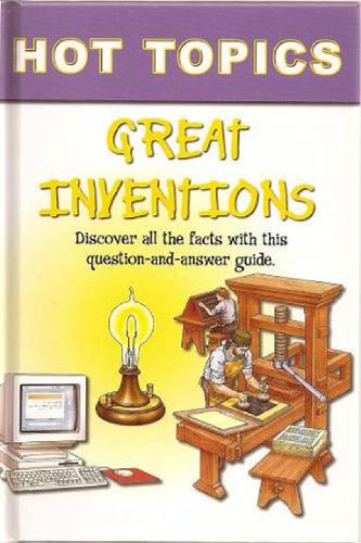 Beispielbild fr Hot Topics: Great Inventions zum Verkauf von Wonder Book