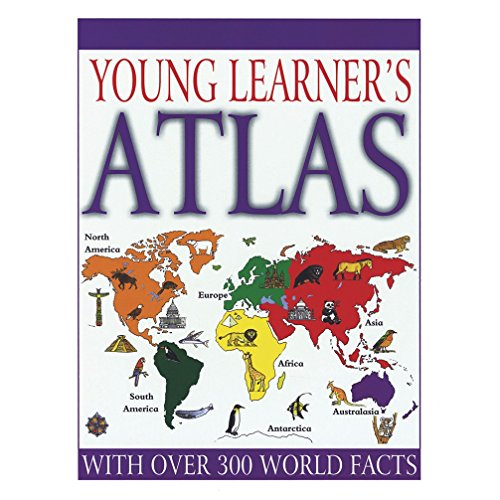 Stock image for Young Learner's Atlas : With over 300 World Facts for sale by Better World Books