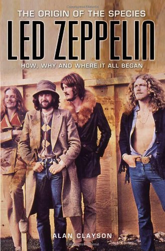 Imagen de archivo de Led Zeppelin: The Origin of the Species: How, Why, and Where It All Began a la venta por SecondSale