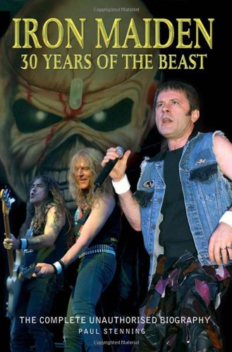 Beispielbild fr Iron Maiden: 30 Years of the Beast: 30 Years of the Beast - The Complete Biography 1976-2006 zum Verkauf von Goldstone Books