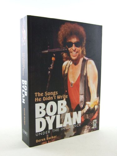 Beispielbild fr The Songs He Didn't Write : Bob Dylan Under the Influence zum Verkauf von WorldofBooks