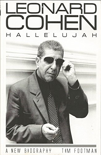 Stock image for Leonard Cohen: Hallelujah: A New Biography for sale by Wonder Book
