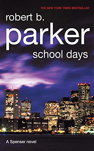 Stock image for School Days (A Spenser Novel, 33) for sale by WorldofBooks