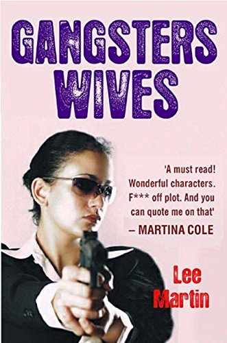 Gangsters Wives (9781842432228) by Lee Martin