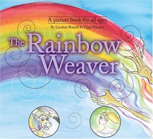 Stock image for RAINBOW WEAVER, THE Tillie's Tales of the Rainbow Realm Tillies Tales ofRainbow Realm for sale by PBShop.store US
