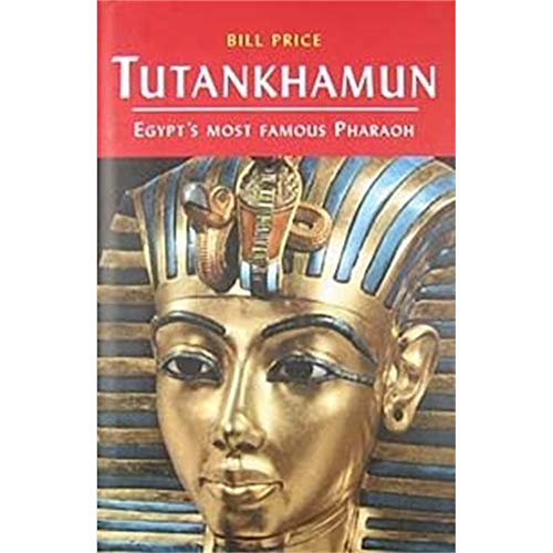 9781842432402: Tutankhamun: Egypts Most Famous Pharaoh