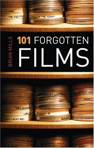 9781842432525: 101 Forgotten Films