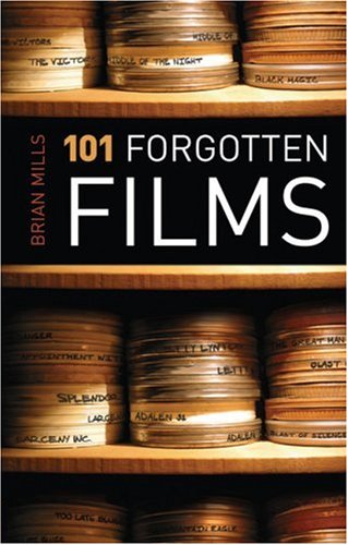 Stock image for 101 Forgotten Films for sale by Better World Books