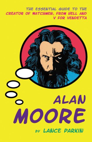 Alan Moore (Pocket Essential series) (9781842432846) by Parkin, Lance