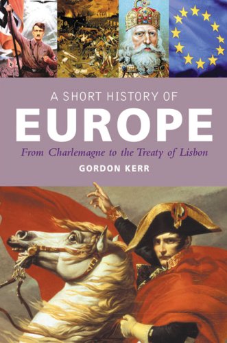 9781842433300: A Short History of Europe: From Charlemagne to the Treaty of Lisbon (Pocket Essential)