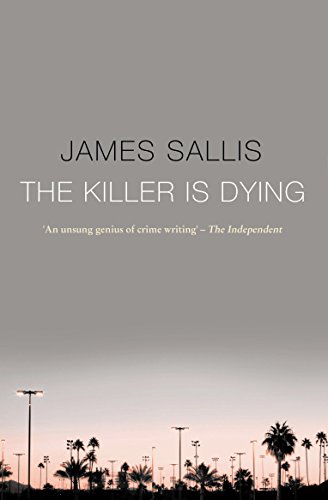 The Killer Is Dying (9781842433690) by James Sallis