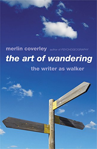 Imagen de archivo de The Art of Wandering: The Writer as Walker a la venta por Irish Booksellers
