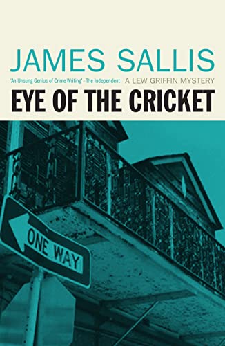 Eye Of The Cricket (Lew Griffin Novel) (9781842437087) by James Sallis