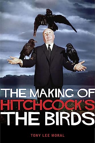 Imagen de archivo de The Making of Hitchcocks The Birds a la venta por Friends of Johnson County Library