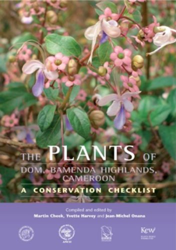 9781842463987: The Plants of Dom, Bamenda Highlands, Cameroon: A Conservation Checklist